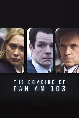 ﻿17吃瓜《泛美航空103航班爆炸案 The Bombing of Pan Am 103》免费在线观看