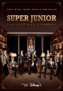 黑莓视频《Super Junior The Last Man Standing》免费在线观看
