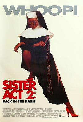 黑瓜吃料网《修女也疯狂2 Sister Act 2: Back in the Habit》免费在线观看